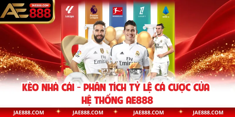 Kèo Nhà Cái - Phân Tích Tỷ Lệ Cá Cược Của Hệ Thống AE888
